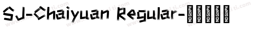 SJ-Chaiyuan Regular字体转换